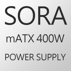 SORA 400W mATX PC Power Supply 機箱火牛 #SORA-400M